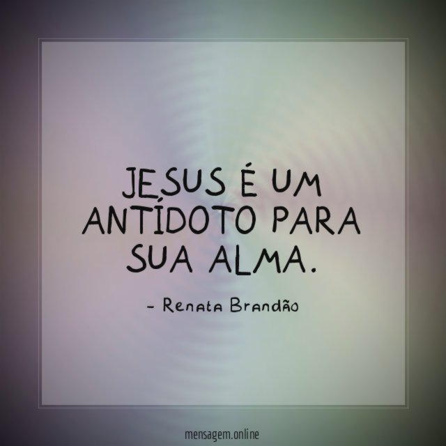 Jesus é um antídoto para sua alma