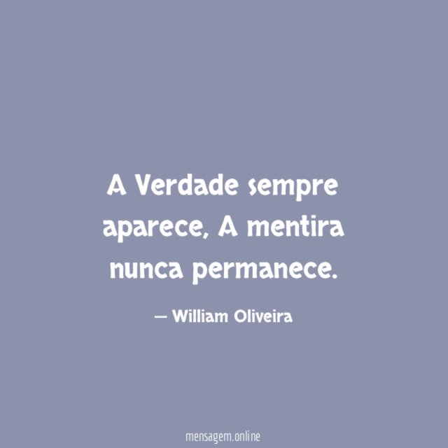 A Verdade sempre aparece