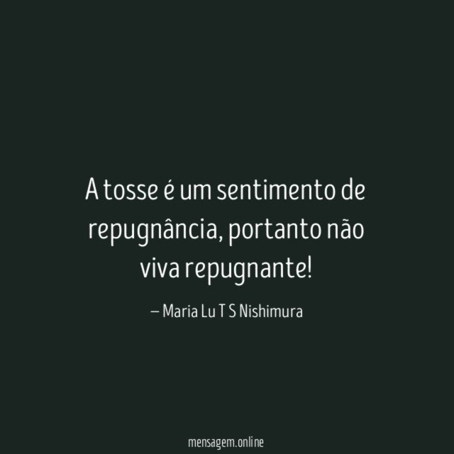 A tosse é um sentimento de repugnância