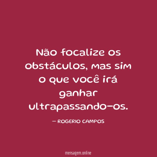 Não focalize os obstáculos