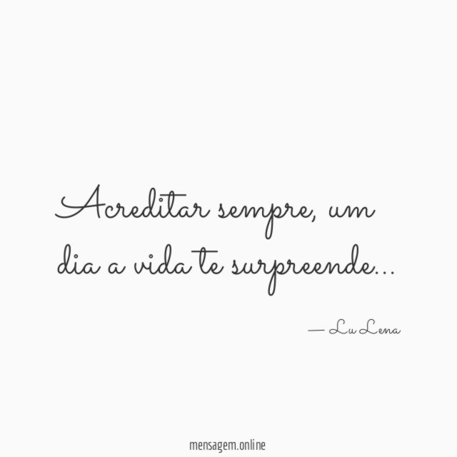 Acreditar sempre