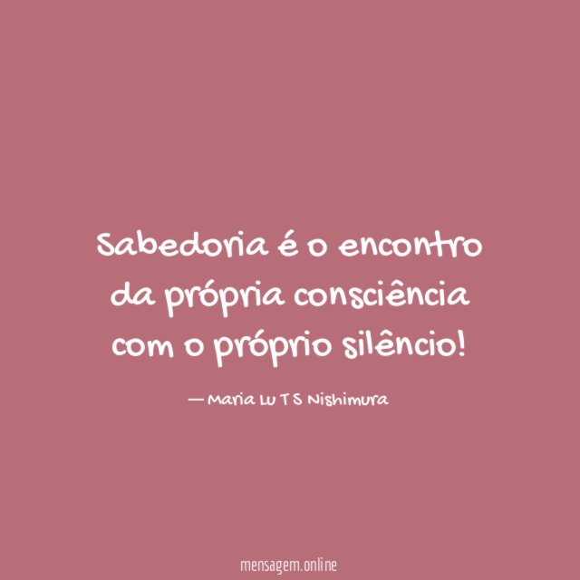Sabedoria é o encontro da própria consciência com