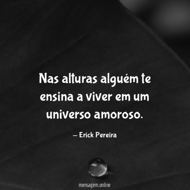 Nas alturas alguém te ensina a viver em um universo amoroso