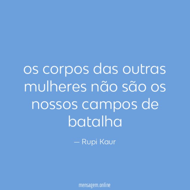 os corpos das outras mulheres não são os nossos