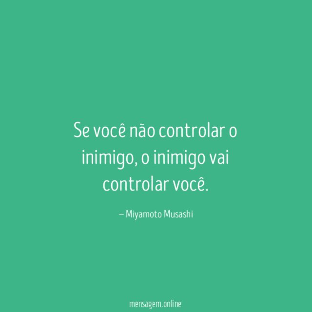 Se você não controlar o inimigo