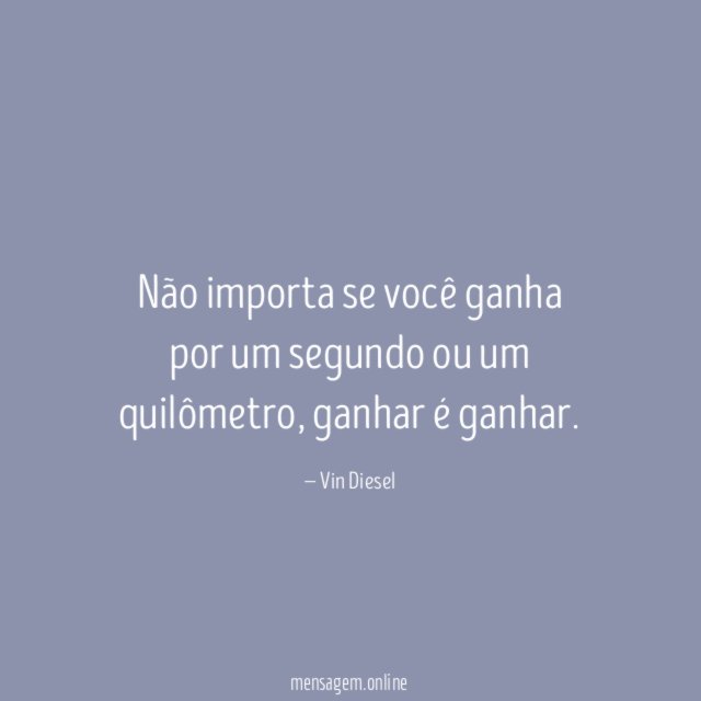 Não importa se você ganha por um segundo