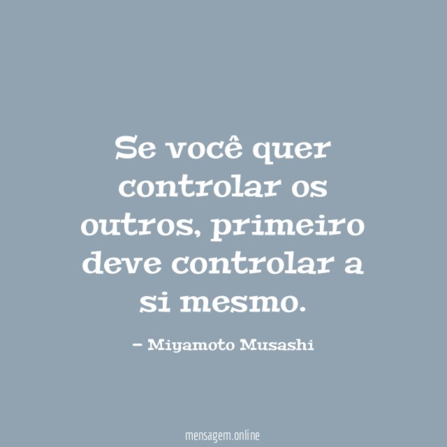 Se você quer controlar os outros