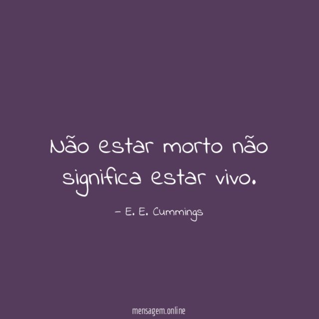 Não estar morto não significa estar vivo