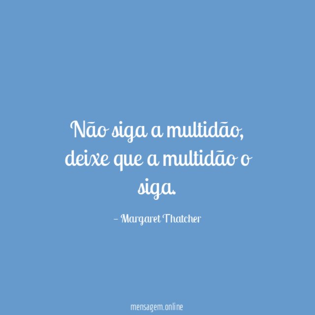 Não siga a multidão