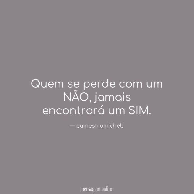 Quem se perde com um NÃO