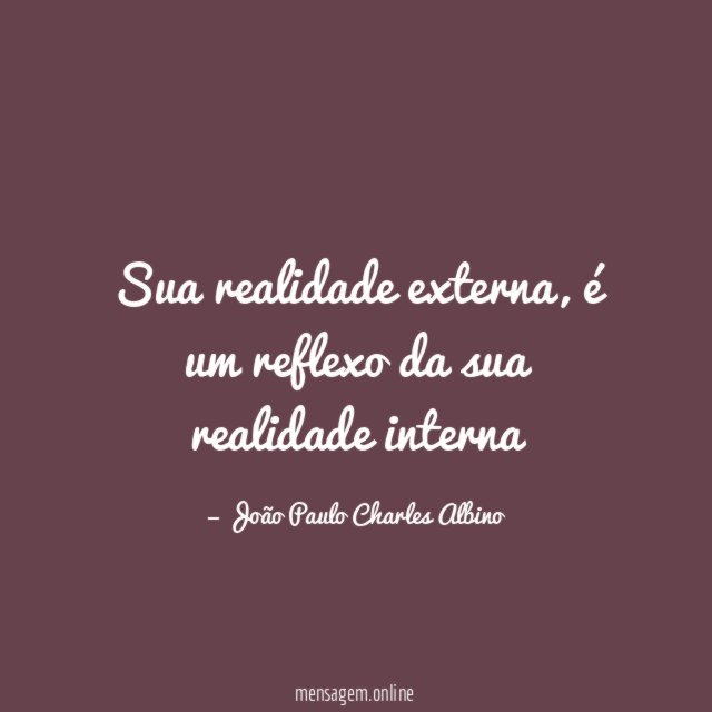 Sua realidade externa