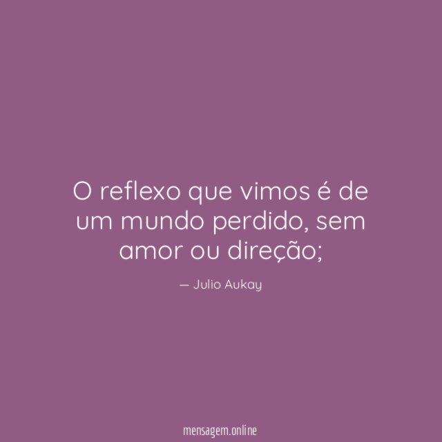 O reflexo que vimos é de um mundo perdido