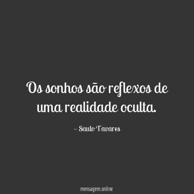Os sonhos são reflexos de uma realidade oculta