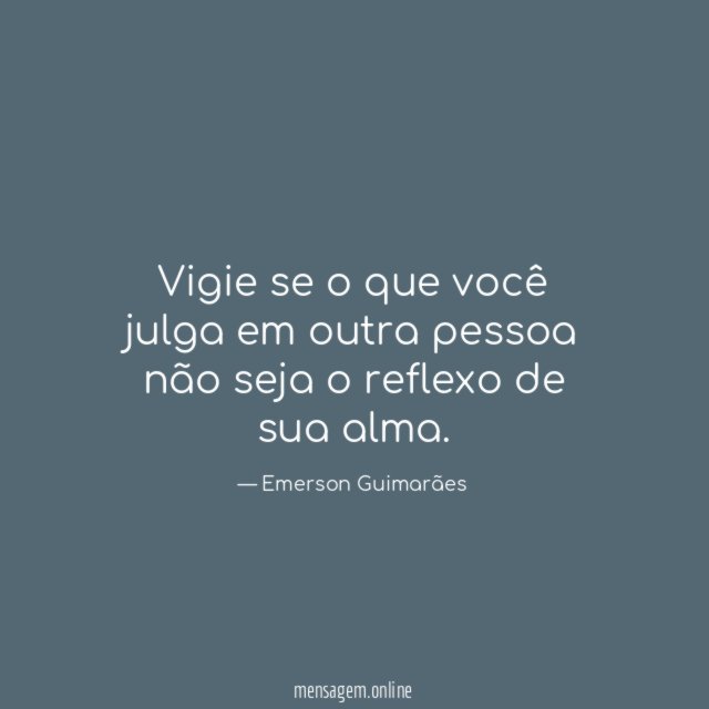 Vigie se o que você julga em outra
