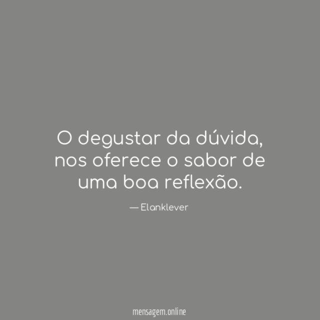 O degustar da dúvida