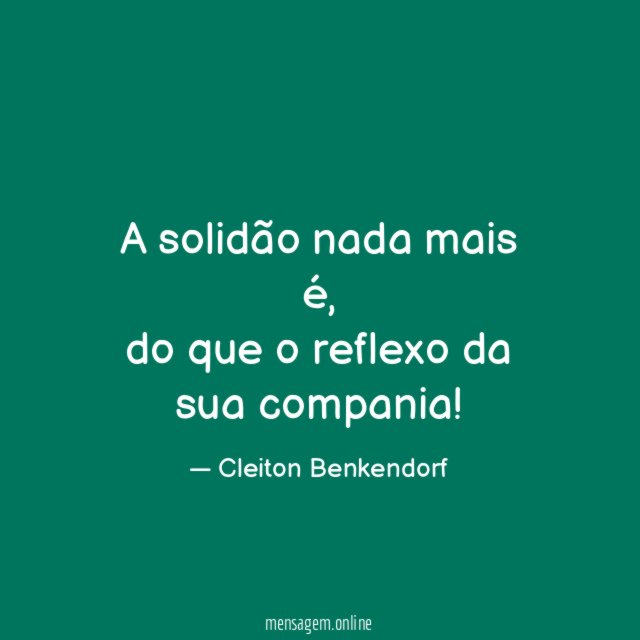 A solidão nada mais é