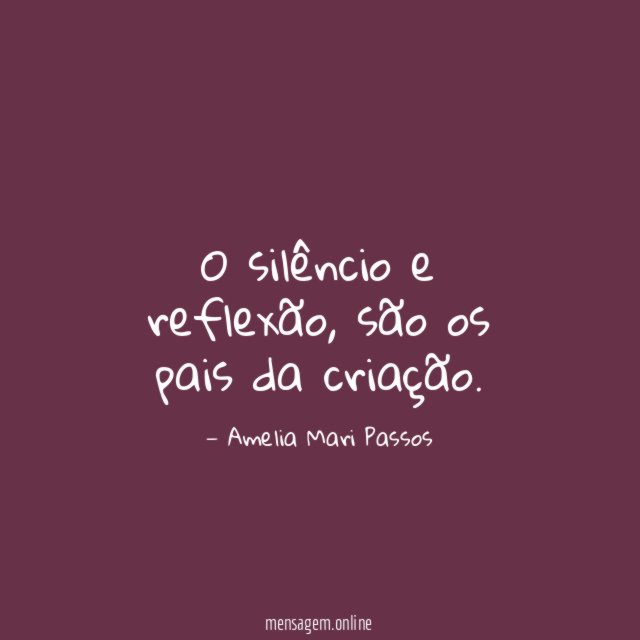 O silêncio e reflexão