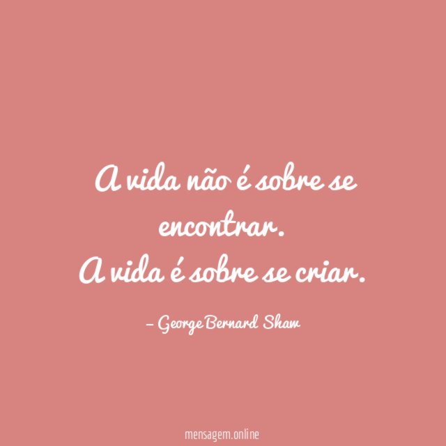 A vida não é sobre se encontrar