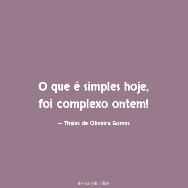 O que é simples hoje