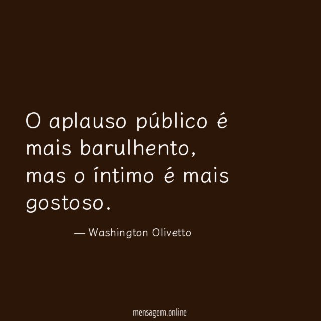O aplauso público é mais barulhento