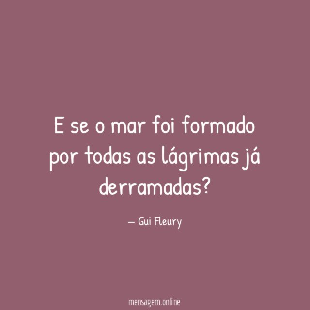 E se o mar foi formado por todas