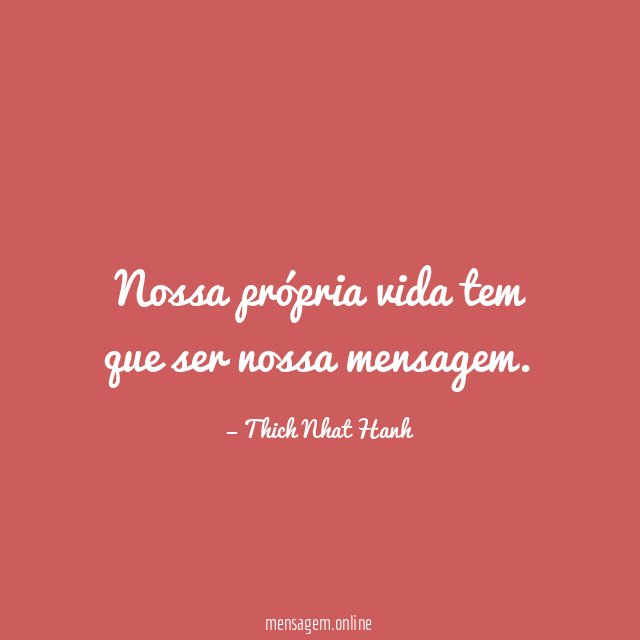 Nossa própria vida tem que ser nossa mensagem