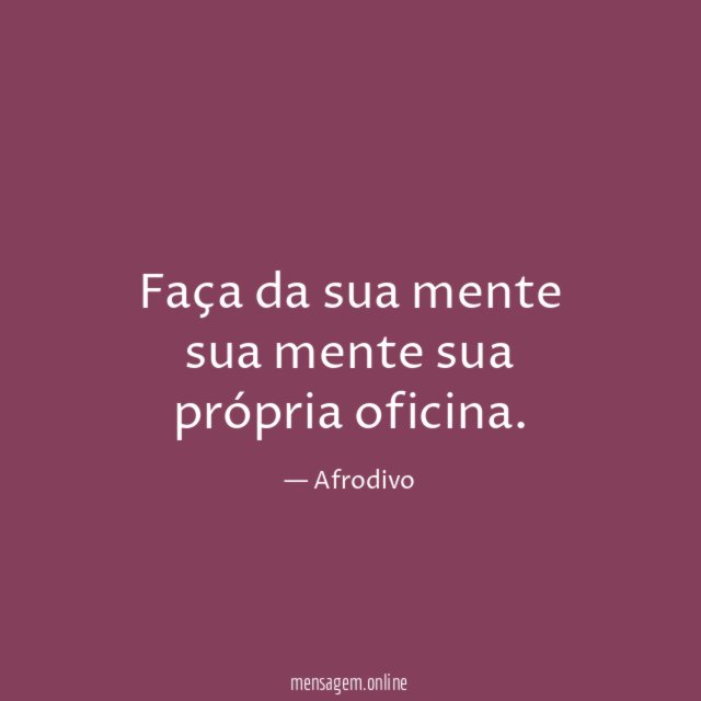 Faça da sua mente sua mente sua própria oficina