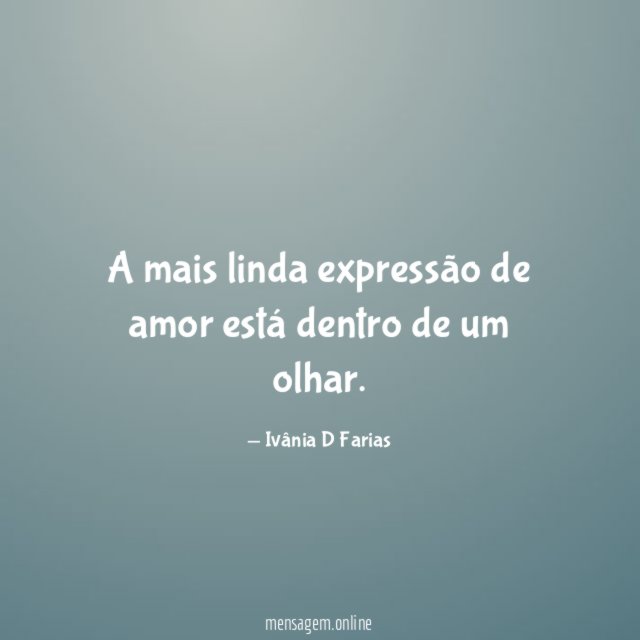 A mais linda expressão de amor está dentro de um olhar