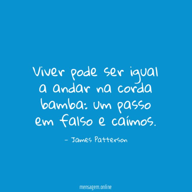 Viver pode ser igual a andar na corda bamba