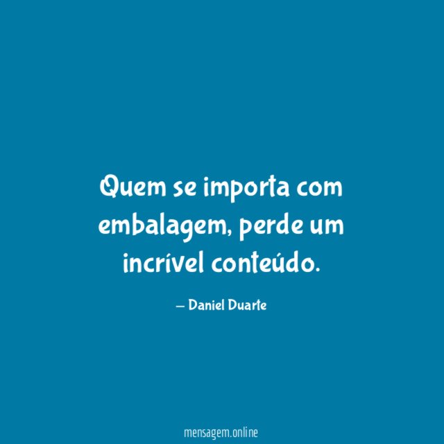 Quem se importa com embalagem