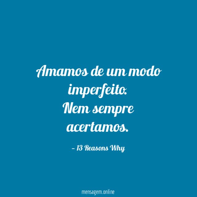 Amamos de um modo imperfeito