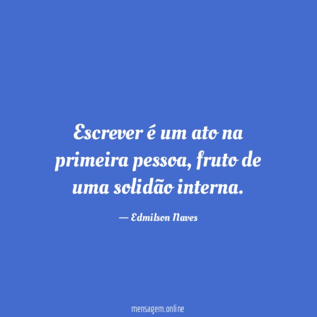Escrever é um ato na primeira pessoa