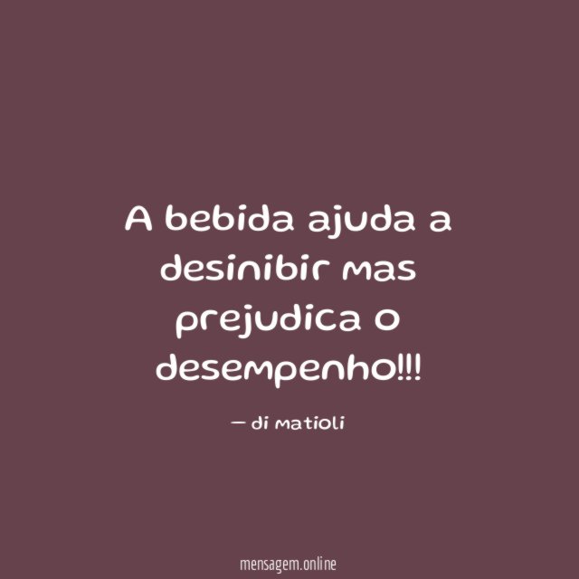 A bebida ajuda a desinibir mas prejudica o desempenho
