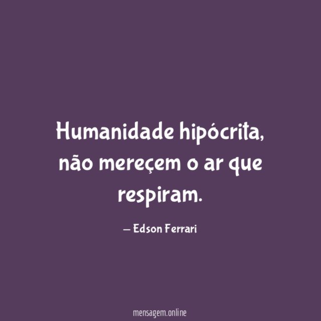 Humanidade hipócrita