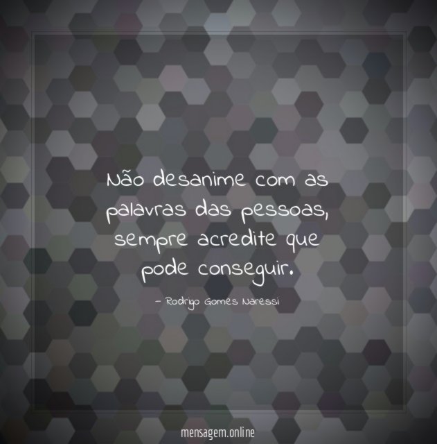 Não desanime com as palavras das pessoas