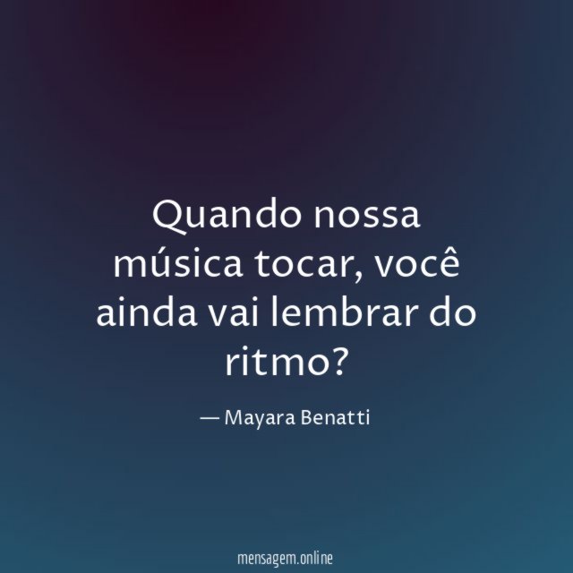 Quando nossa música tocar