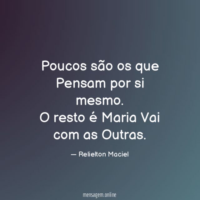 Poucos são os que Pensam por si mesmo