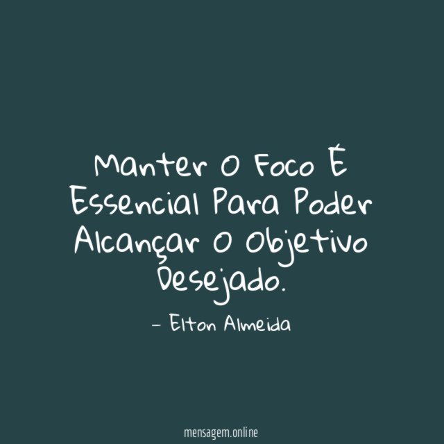 Manter O Foco É Essencial Para Poder Alcançar O Objetivo Desejado