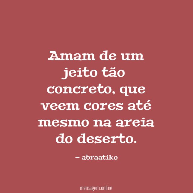 Amam de um jeito tão concreto