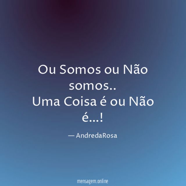 Ou Somos ou Não somos