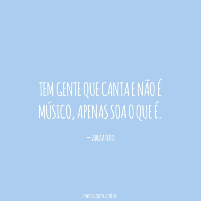 Tem gente que canta e não é músico