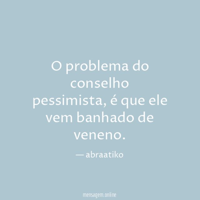 O problema do conselho pessimista