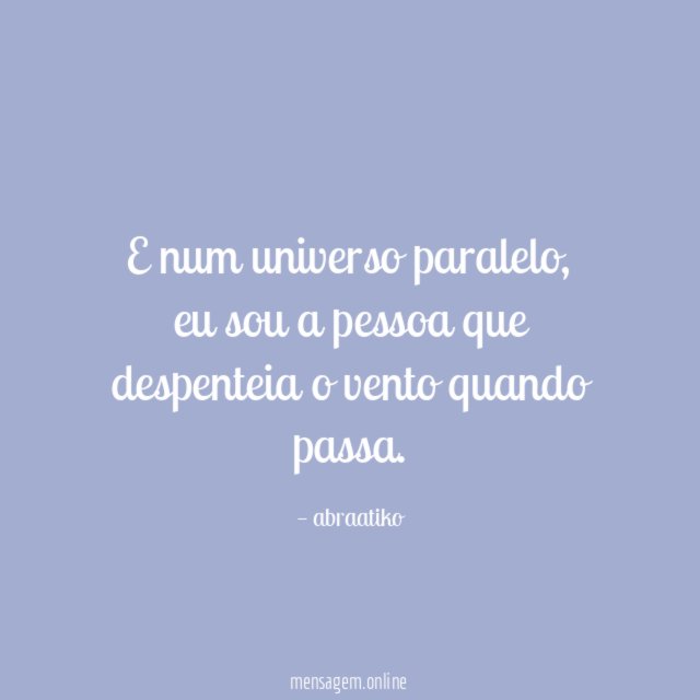 E num universo paralelo