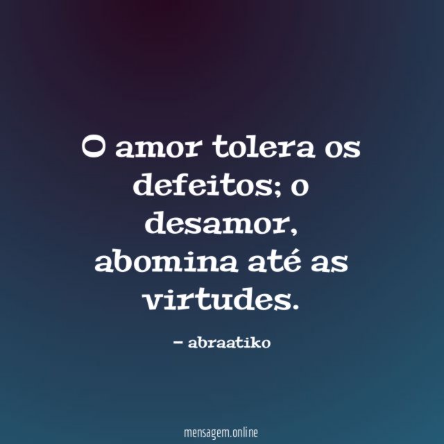 O amor tolera os defeitos