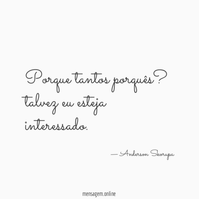porque tantos porquês