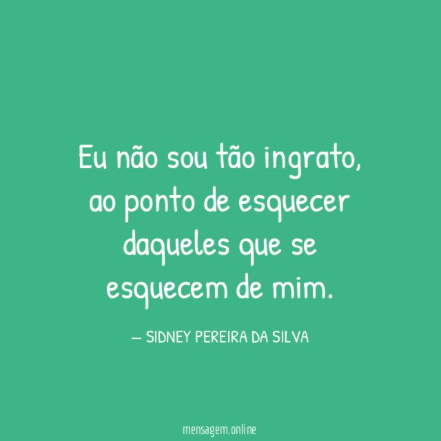 Eu não sou tão ingrato