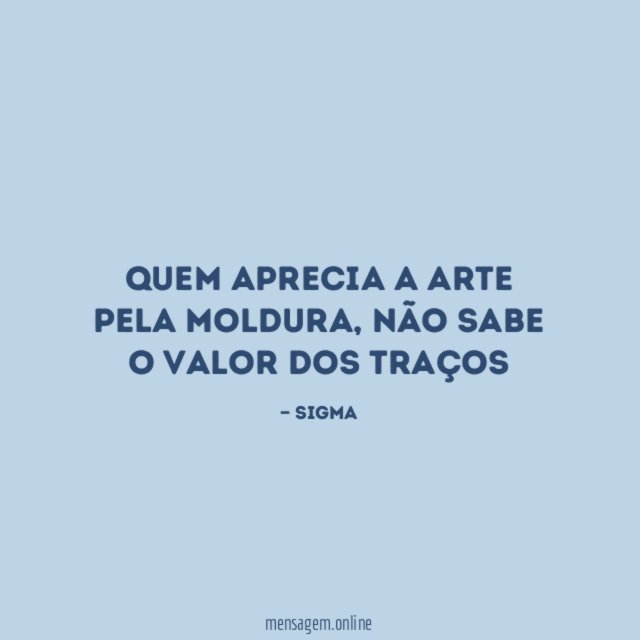 Quem aprecia a arte pela moldura