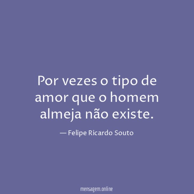 Por vezes o tipo de amor que