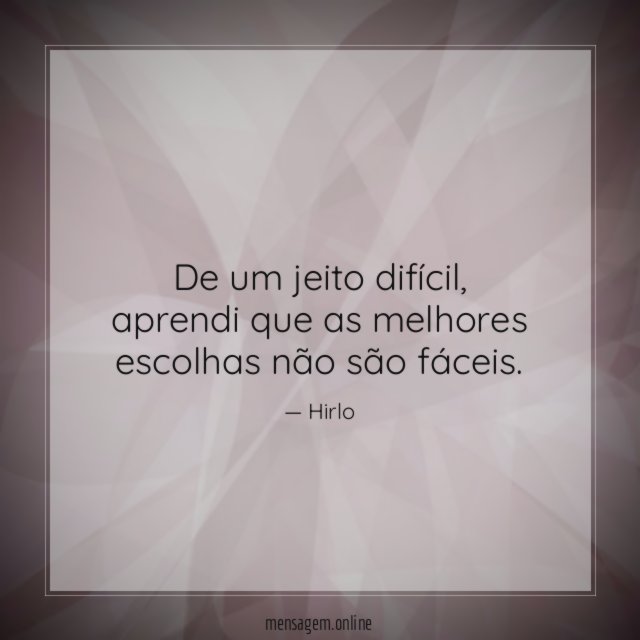 De um jeito difícil