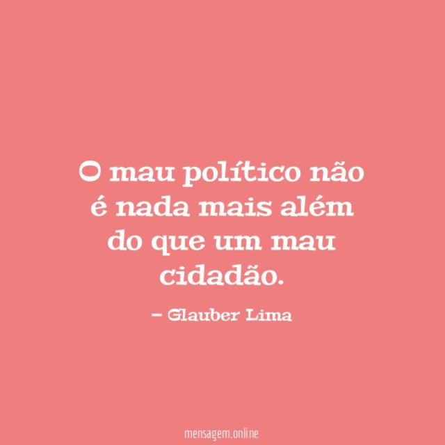 O mau político não é nada mais além